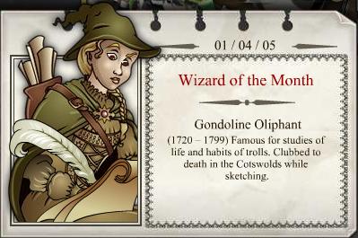 2005 - 04
Gondoline Oliphant 
(1720 - 1799) 
Famoso por estudar a vida e os hÃ¡bitos dos Trolls. Morreu com uma clavada na cabeÃ§a em Cotswolds enquanto se alongava. 
