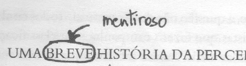 A "breve" história tem duas páginas frente e verso
A "breve" história tem duas páginas frente e verso