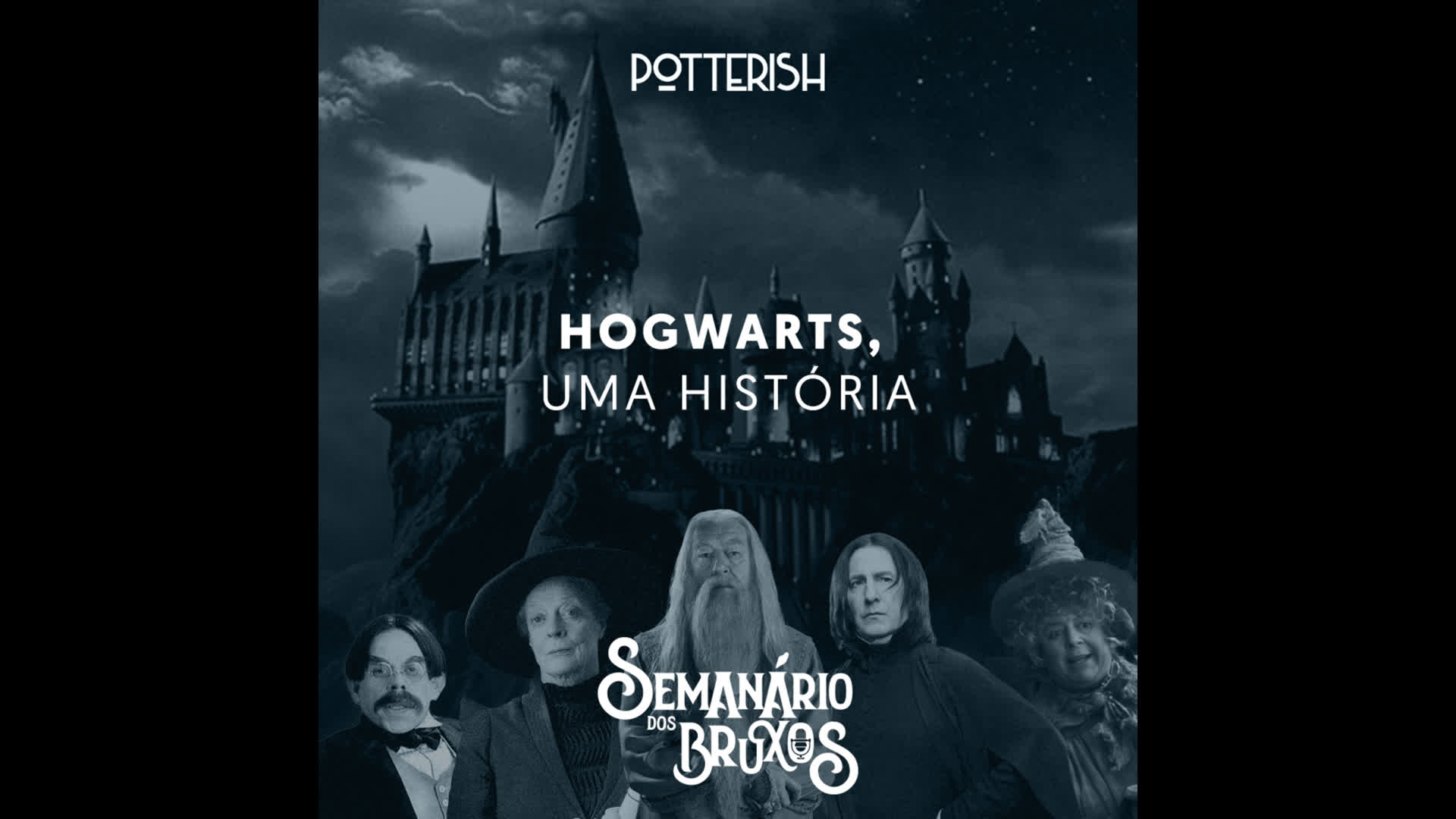 #19: Hogwarts, uma história, com Mariana Moreira